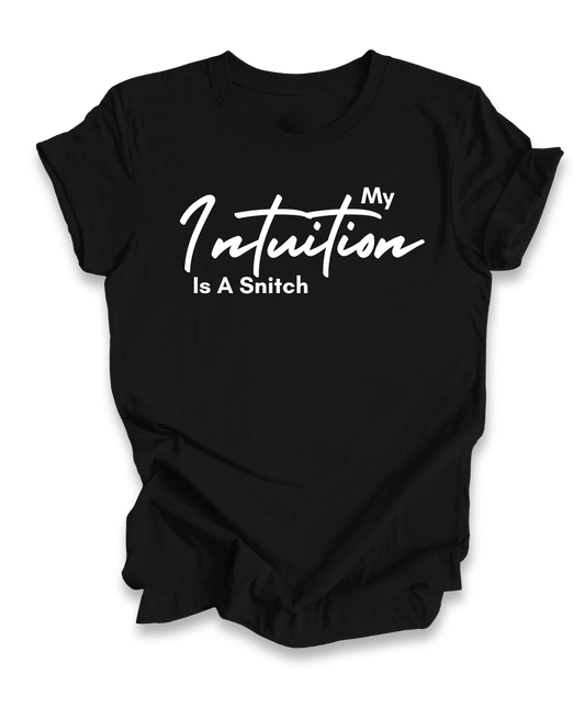 My Intuition Tee