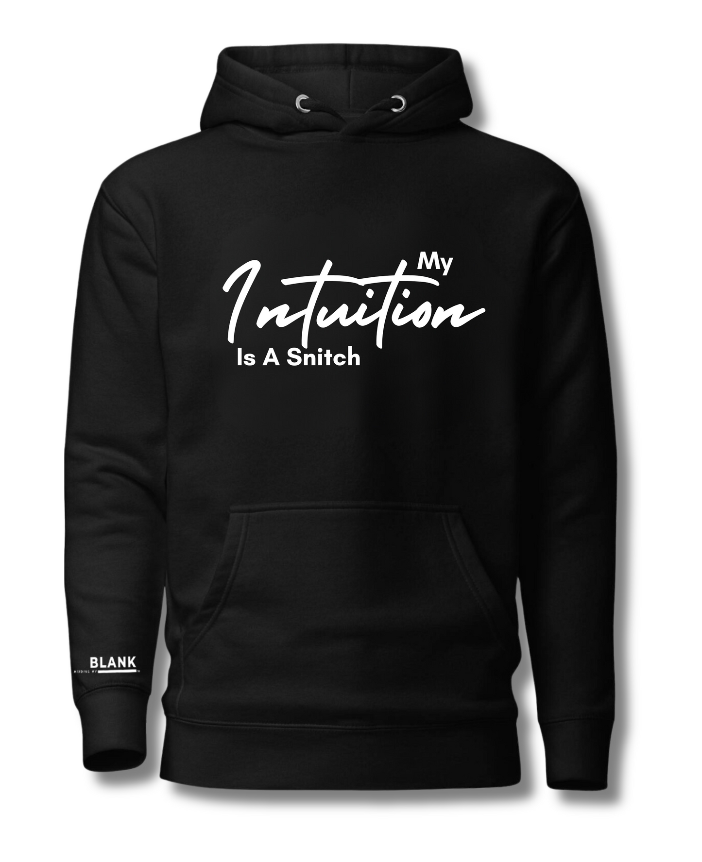 My Intuition Hoodie
