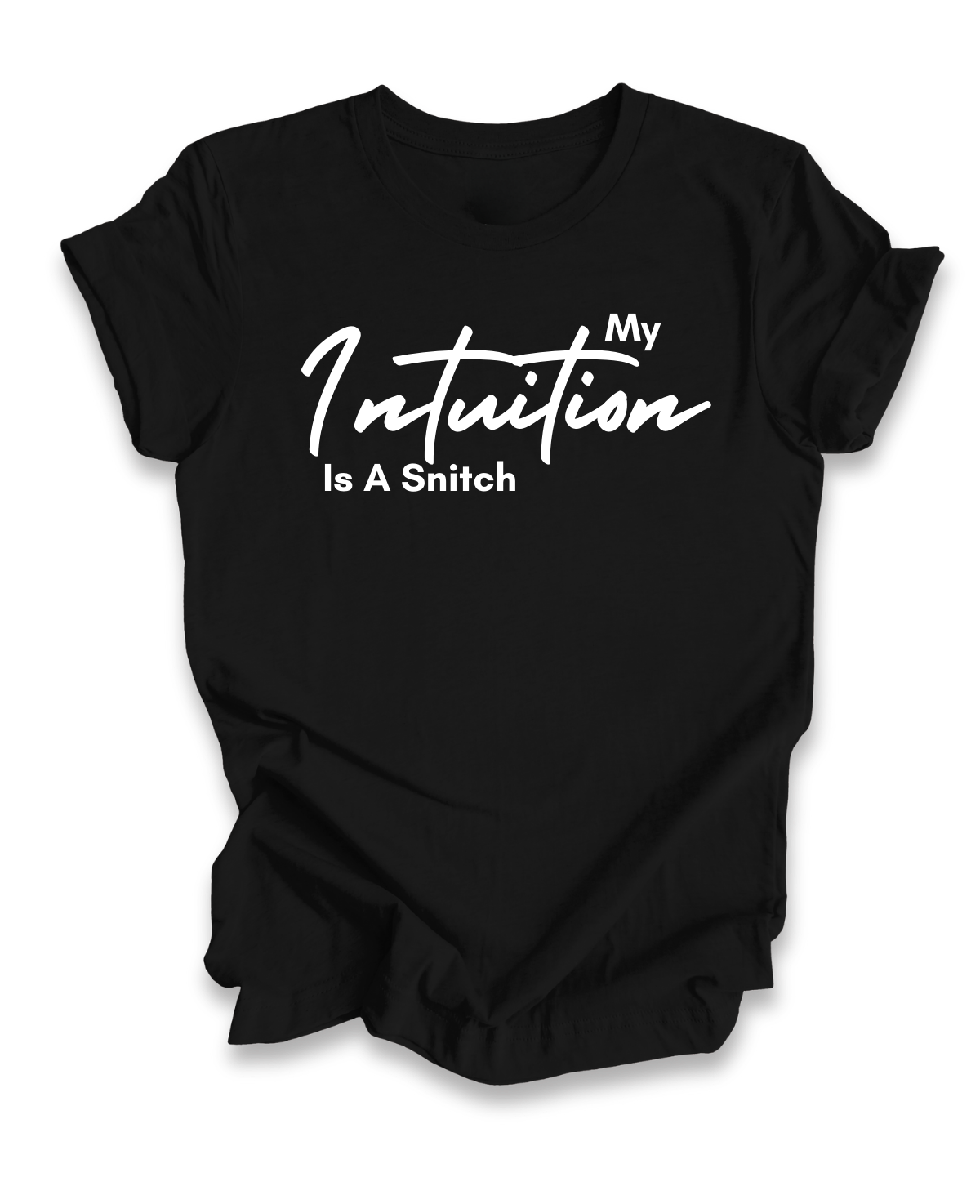 My Intuition Tee